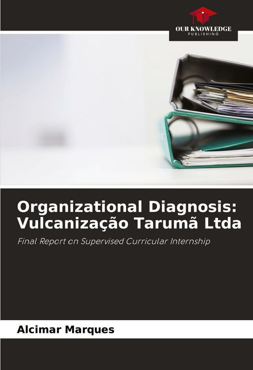 Produktbild: Organizational Diagnosis: Vulcaniza&ccedil;&atilde;o Tarum&atilde; Ltda