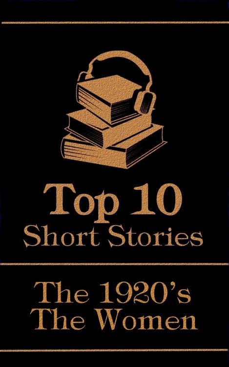 Produktbild: The Top 10 Short Stories - The 1920's - The Women