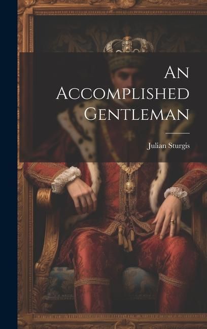 Produktbild: An Accomplished Gentleman