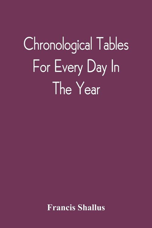 Produktbild: Chronological Tables; For Every Day In The Year