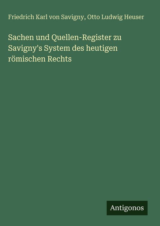 Produktbild: Sachen und Quellen-Register zu Savigny's System des heutigen r&ouml;mischen Rechts