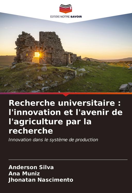 Produktbild: Recherche universitaire : l'innovation et l'avenir de l'agriculture par la recherche