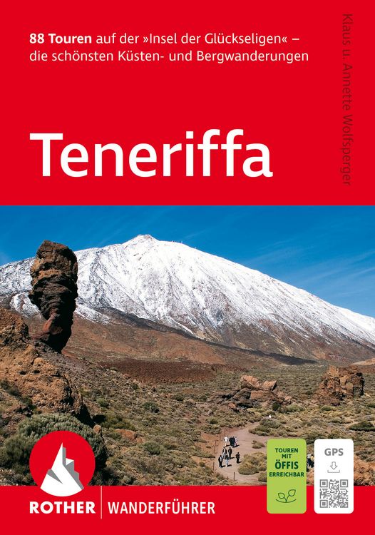 Produktbild: ROTHER Wanderf&uuml;hrer Teneriffa. 88 Touren auf der &raquo;Insel der Gl&uuml;ckseligen&laquo;