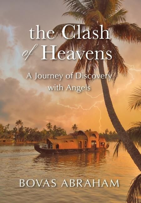 Produktbild: The Clash of Heavens: A Journey of Discovery with Angels