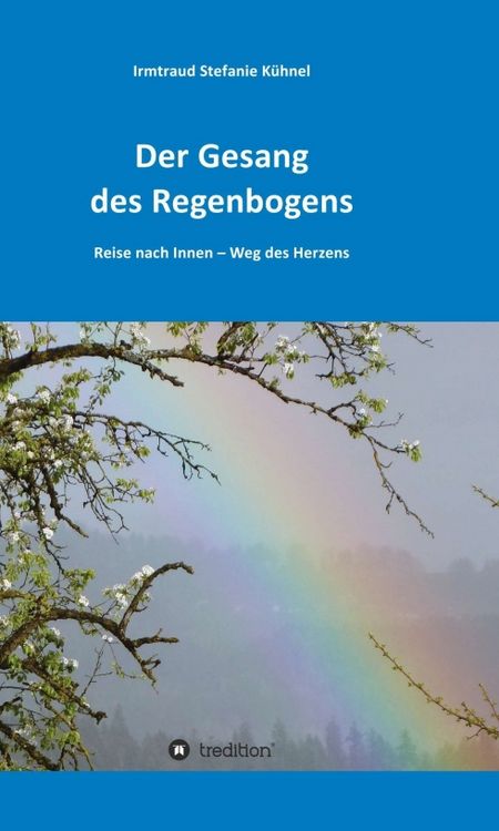 Produktbild: Der Gesang des Regenbogens &ndash;&nbsp;Reise nach Innen