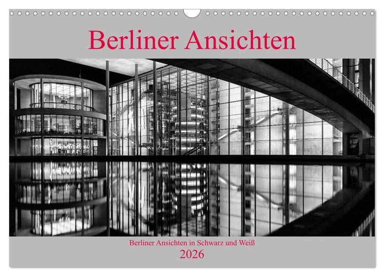 Produktbild: Berliner Ansichten in Schwarz und Wei&szlig; (Wandkalender 2026 DIN A3 quer), CALVENDO Monatskalender