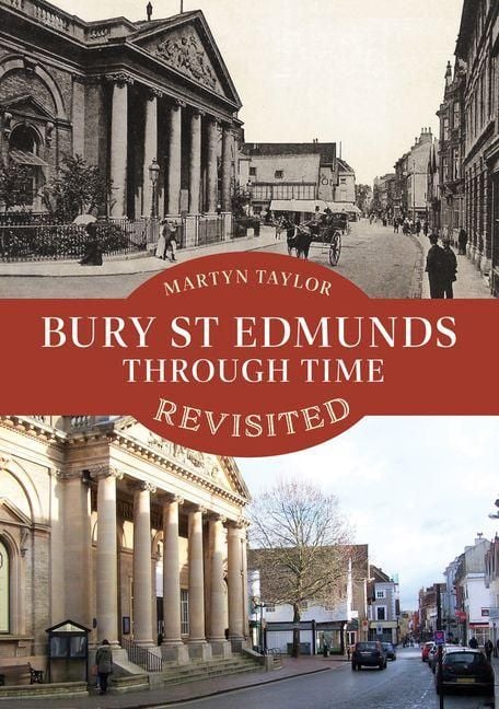 Produktbild: Bury St Edmunds Through Time Revisited