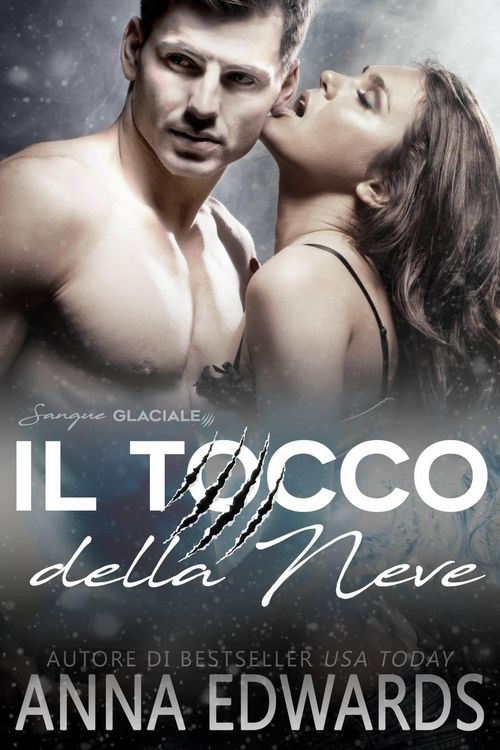 Produktbild: Il Tocco della Neve (La Serie del Sangue Glaciale, #1)