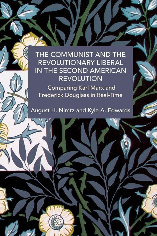 Produktbild: The Communist and the Revolutionary Liberal in the Second American Revolution