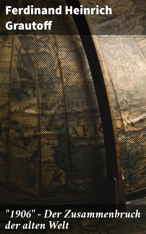 Produktbild: "1906" - Der Zusammenbruch der alten Welt