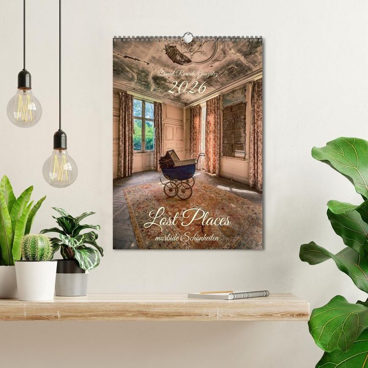 Produktbild: Lost Places - morbide Sch&ouml;nheiten (Wandkalender 2026 DIN A3 hoch), CALVENDO Monatskalender