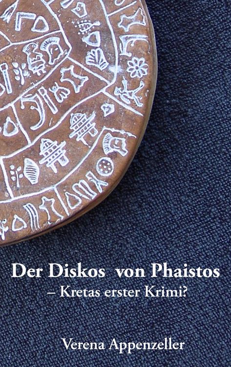 Produktbild: Der Diskos von Phaistos - Kretas erster Krimi?