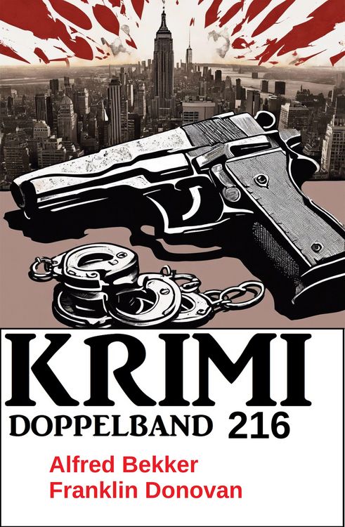 Produktbild: Krimi Doppelband 216: Trevellian wird in Spanish Harlem sterben / Kubinke und das Netz der Verschw&ouml;rer