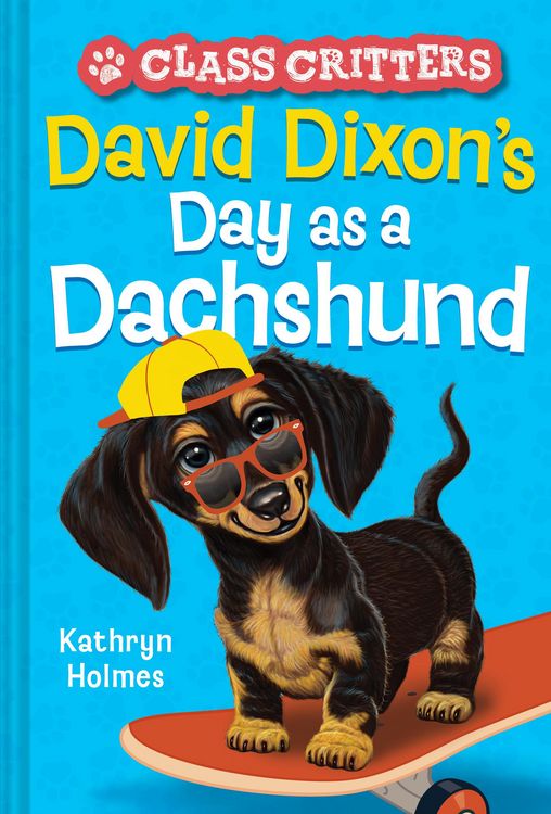 Produktbild: David Dixon's Day as a Dachshund (Class Critters #2)