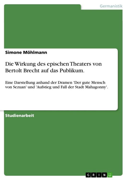 Produktbild: Die Wirkung des epischen Theaters von Bertolt Brecht auf das Publikum.