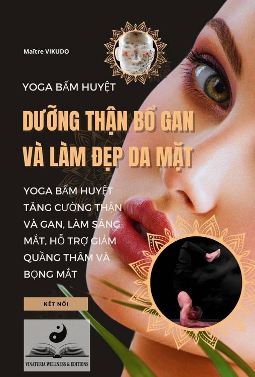 Produktbild: Yoga b&iquest;m huy&iquest;t du&iquest;ng th&iquest;n b&iquest; gan v&agrave; l&agrave;m d&iquest;p da m&iquest;t