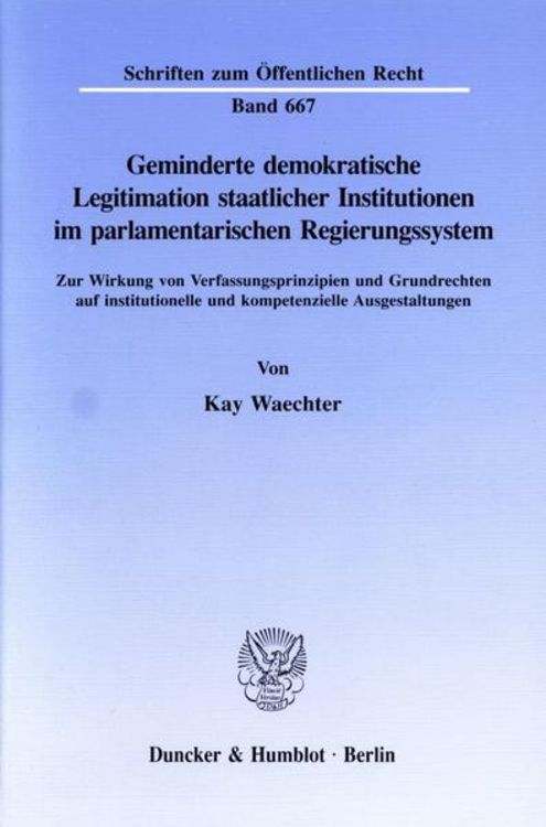 Bild vom Artikel Geminderte demokratische Legitimation staatlicher Institutionen im parlamentarischen Regierungssystem. vom Autor Kay Waechter