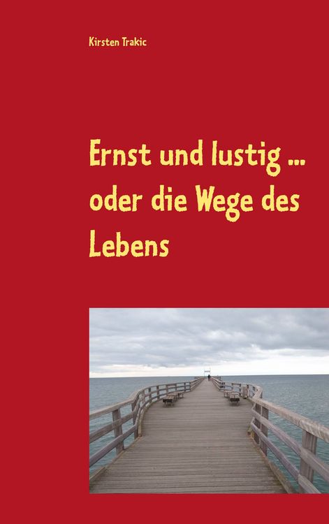 Produktbild: Ernst und lustig ... oder die Wege des Lebens