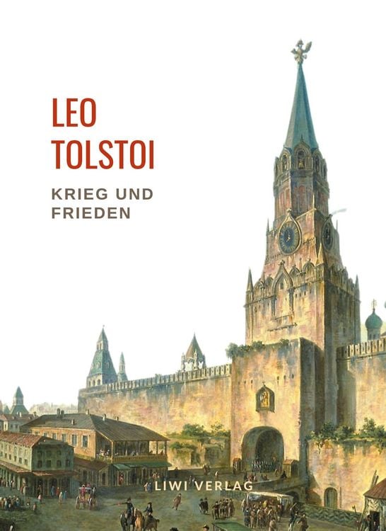Produktbild: Leo Tolstoi: Krieg und Frieden. Vollst&auml;ndige Neuausgabe