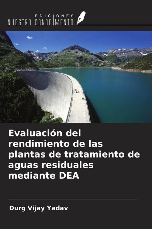 Produktbild: Evaluaci&oacute;n del rendimiento de las plantas de tratamiento de aguas residuales mediante DEA
