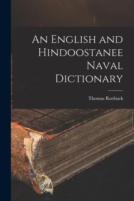 Produktbild: An English and Hindoostanee Naval Dictionary