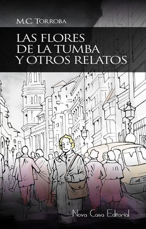 Produktbild: Torroba, M: Flores de la tumba : y otros relatos