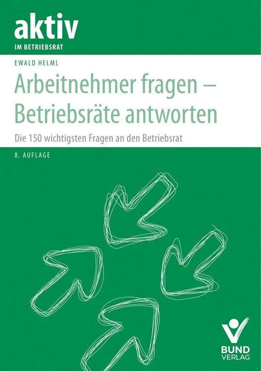 Produktbild: Arbeitnehmer fragen – Betriebsräte antworten