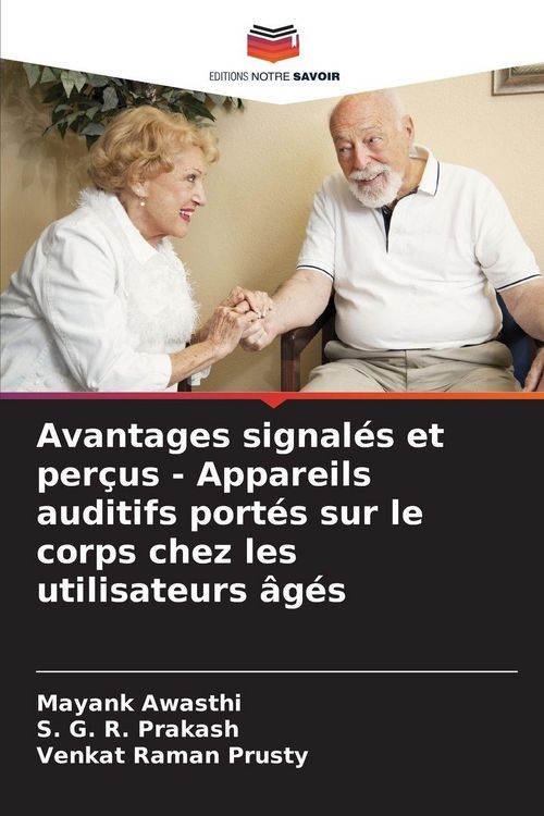 Produktbild: Avantages signal&eacute;s et per&ccedil;us - Appareils auditifs port&eacute;s sur le corps chez les utilisateurs &acirc;g&eacute;s