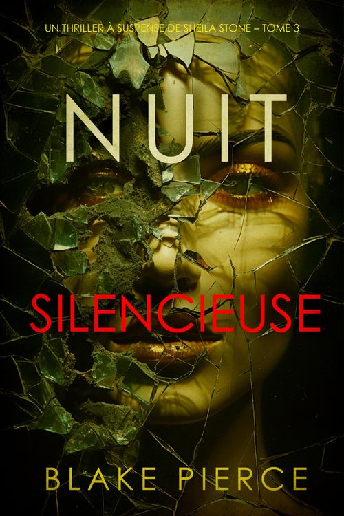 Produktbild: Nuit Silencieuse (Un thriller &agrave; suspense de Sheila Stone - Tome 3)