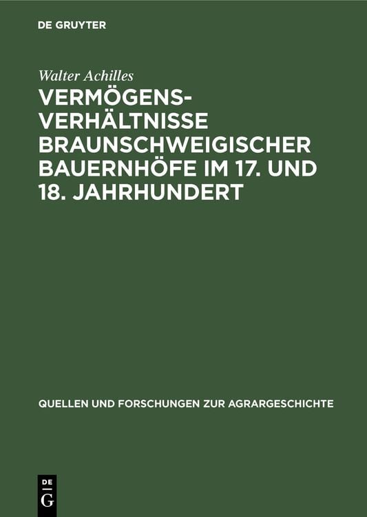 Produktbild: Verm&ouml;gensverh&auml;ltnisse braunschweigischer Bauernh&ouml;fe im 17. und 18. Jahrhundert