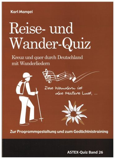 Produktbild: Das Reise- und Wander-Quiz &ndash; Kreuz und quer durch Deutschland mit Wanderliedern