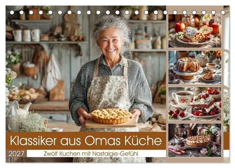 Produktbild: Klassiker aus Omas K&uuml;che - Zw&ouml;lf Kuchen mit Nostalgie-Gef&uuml;hl (Tischkalender 2027 DIN A5 quer), CALVENDO Monatskalender