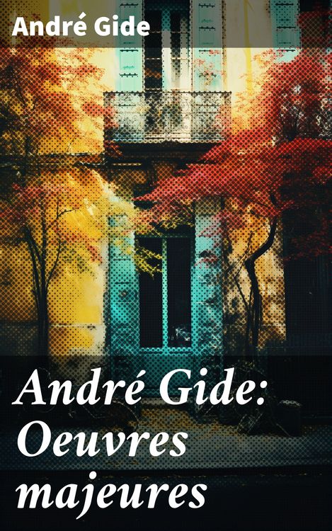 Produktbild: Andr&eacute; Gide: Oeuvres majeures