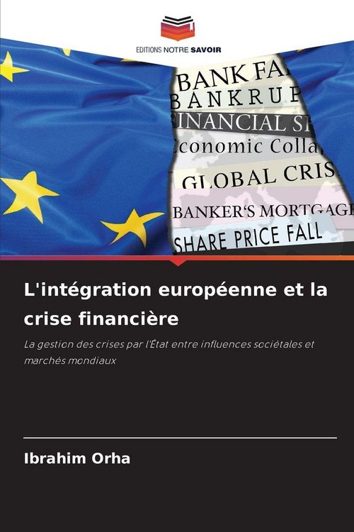 Produktbild: L'int&eacute;gration europ&eacute;enne et la crise financi&egrave;re