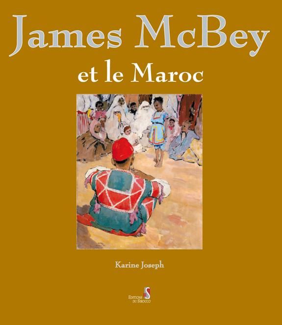 Produktbild: Joseph, K: James McBey Et Le Maroc