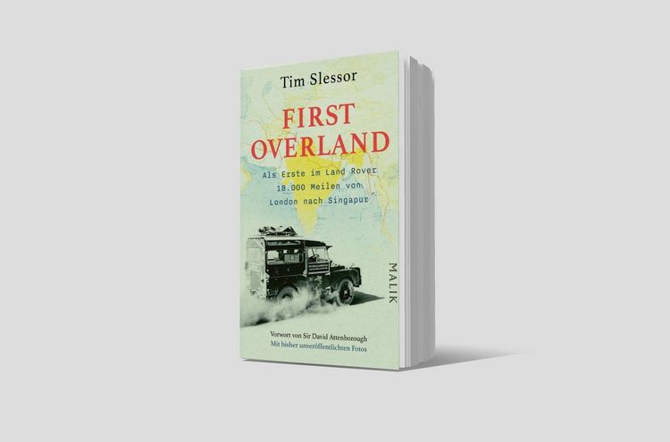 Produktbild: First Overland. Als Erste im Land Rover 18.000 Meilen von London nach Singapur