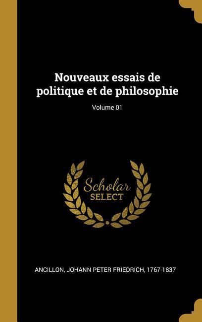 Produktbild: Nouveaux essais de politique et de philosophie; Volume 01