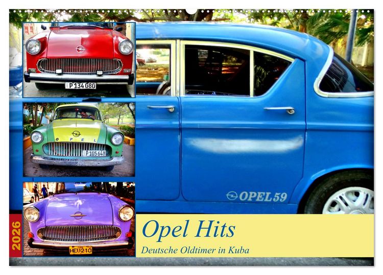 Produktbild: Opel Hits - Deutsche Oldtimer in Kuba (Wandkalender 2026 DIN A2 quer), CALVENDO Monatskalender