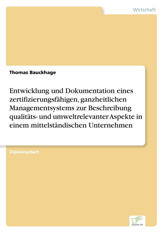 Produktbild: Entwicklung und Dokumentation eines zertifizierungsf&auml;higen, ganzheitlichen Manag