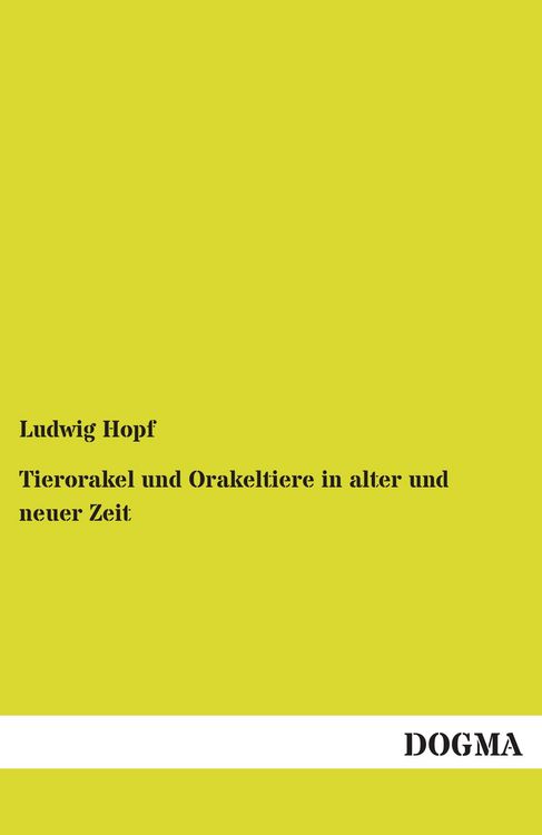 Produktbild: Tierorakel und Orakeltiere in alter und neuer Zeit