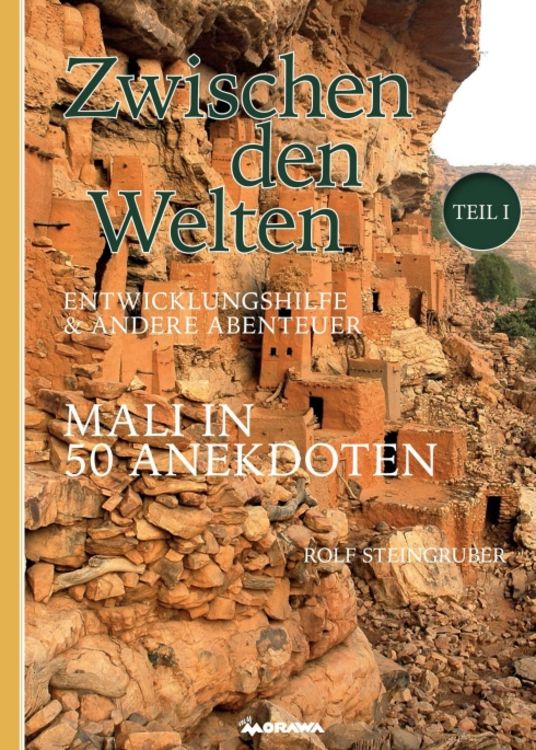 Produktbild: Zwischen den Welten - Mali in 50 Anekdoten