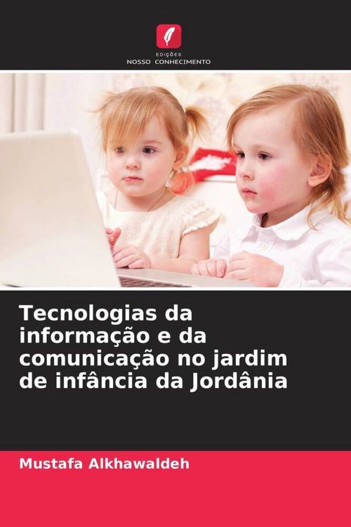 Produktbild: Tecnologias da informa&ccedil;&atilde;o e da comunica&ccedil;&atilde;o no jardim de inf&acirc;ncia da Jord&acirc;nia