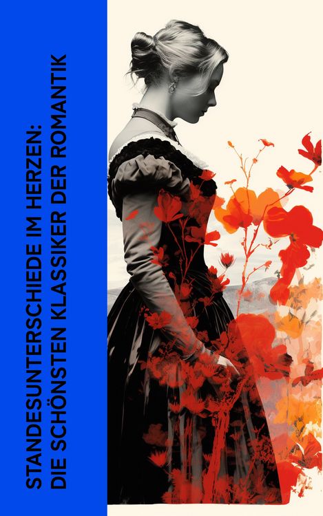 Produktbild: Standesunterschiede im Herzen: Die sch&ouml;nsten Klassiker der Romantik