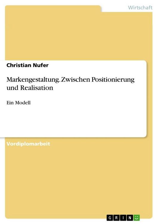 Produktbild: Markengestaltung. Zwischen Positionierung und Realisation