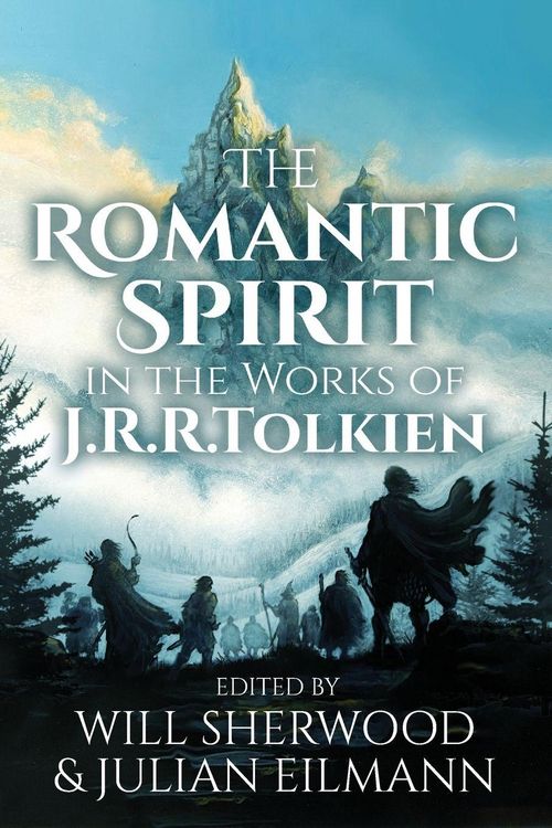 Produktbild: The Romantic Spirit in the Works of J.R.R. Tolkien