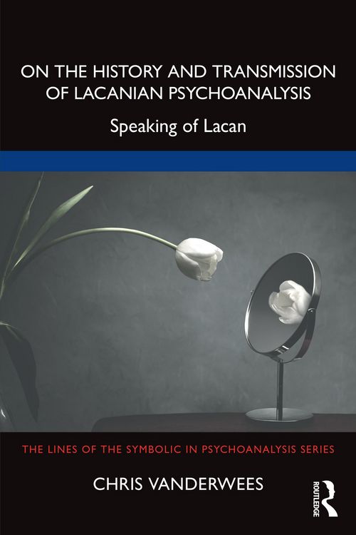 Produktbild: On the History and Transmission of Lacanian Psychoanalysis