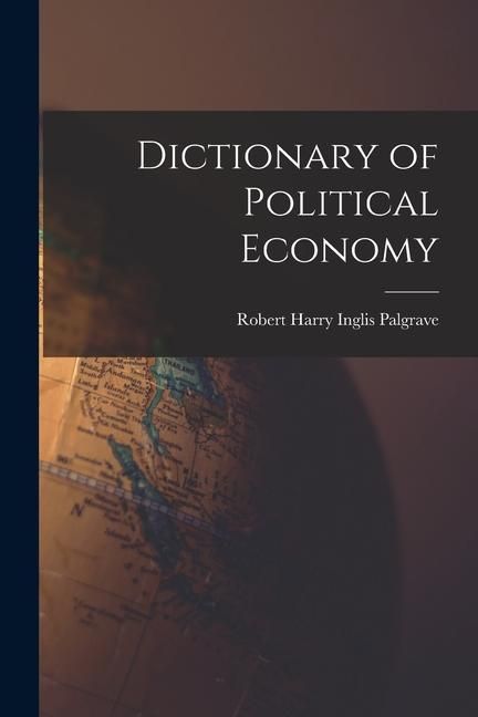 Produktbild: Dictionary of Political Economy