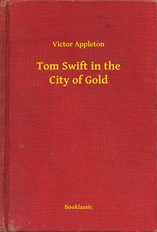 Produktbild: Tom Swift in the City of Gold