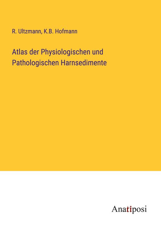 Produktbild: Atlas der Physiologischen und Pathologischen Harnsedimente