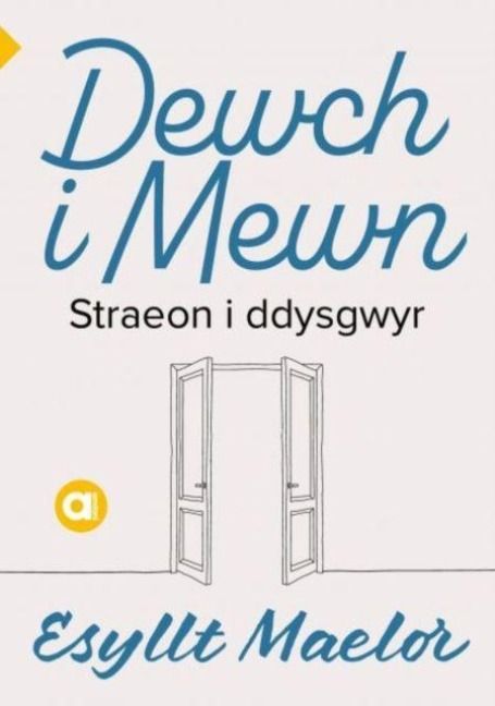 Produktbild: Cyfres Amdani: Dewch i Mewn